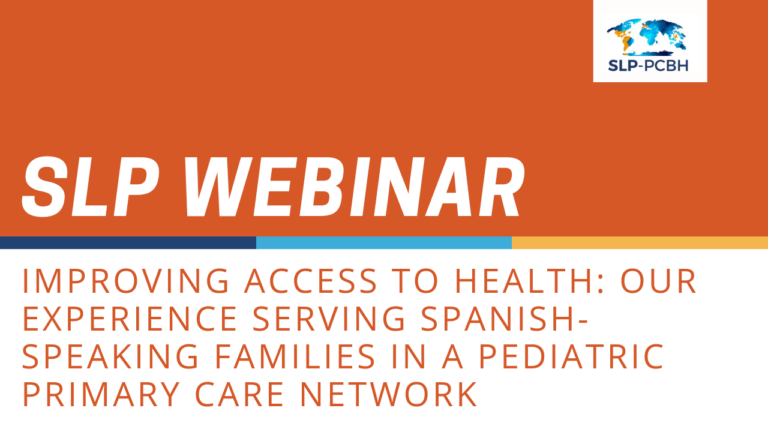 Improving access to health: Our experience serving Spanish-speaking families in a pediatric primary care network