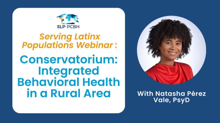 SLP Webinar – Integrated Behavioral Health in a Rural Area
