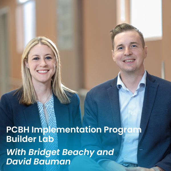 PCBH Implementation Program Builder Lab Collaborative Family