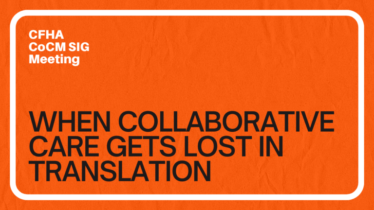 CoCM SIG Meeting: When Collaborative Care Gets Lost in Translation