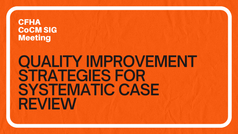 Quality Improvement Strategies for Systematic Case Review